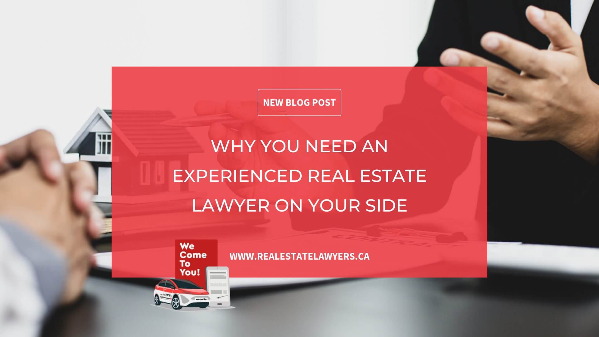 Why you need an experienced real estate lawyer on your side