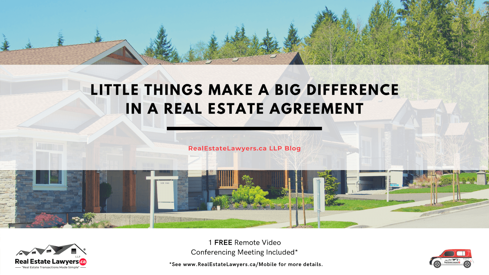 Little Things Make a Big Difference In a Real Estate Agreement