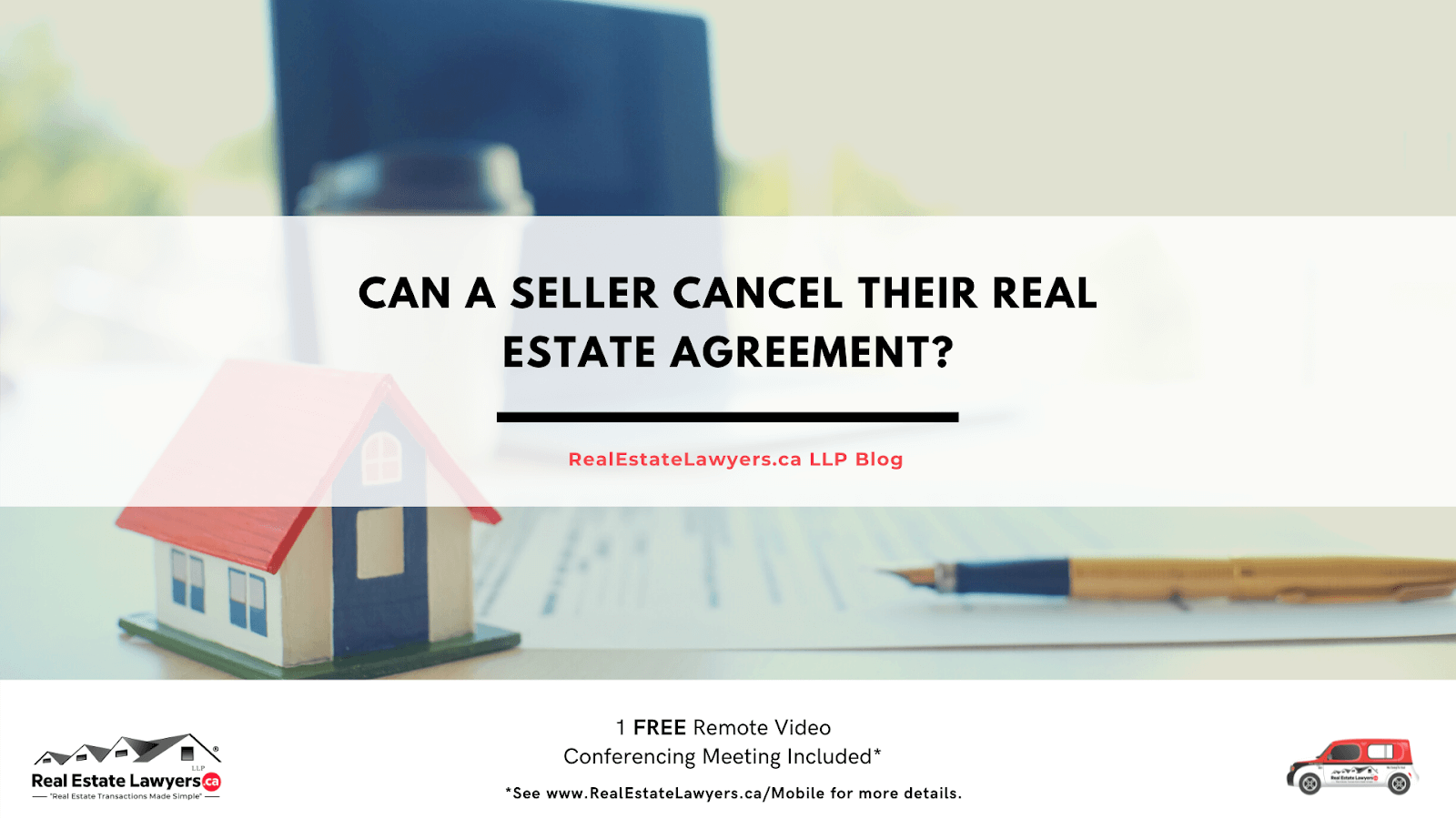Can a Seller Cancel Their Real Estate Agreement?