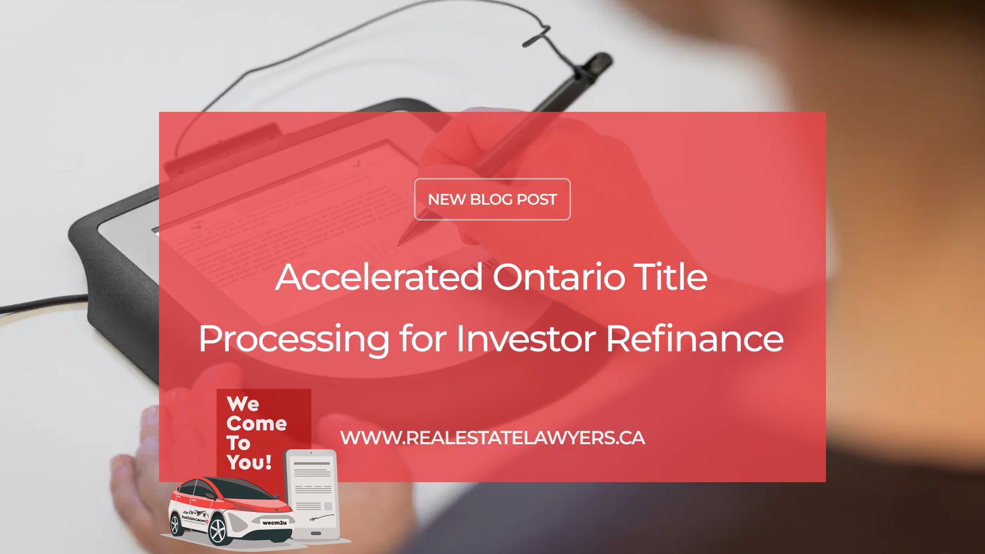 Accelerated Ontario Title Processing for Investor Refinance
