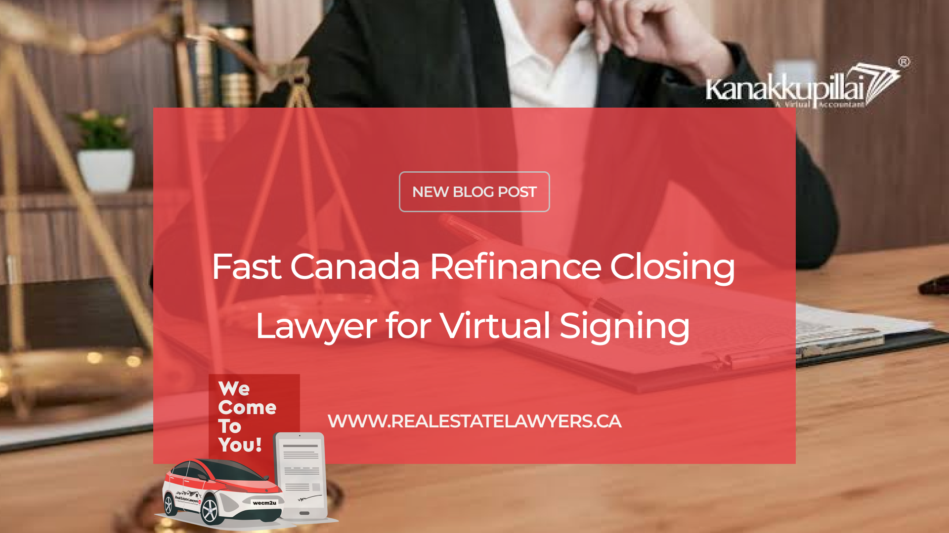 Fast Canada Refinance Closing Lawyer for Virtual Signing