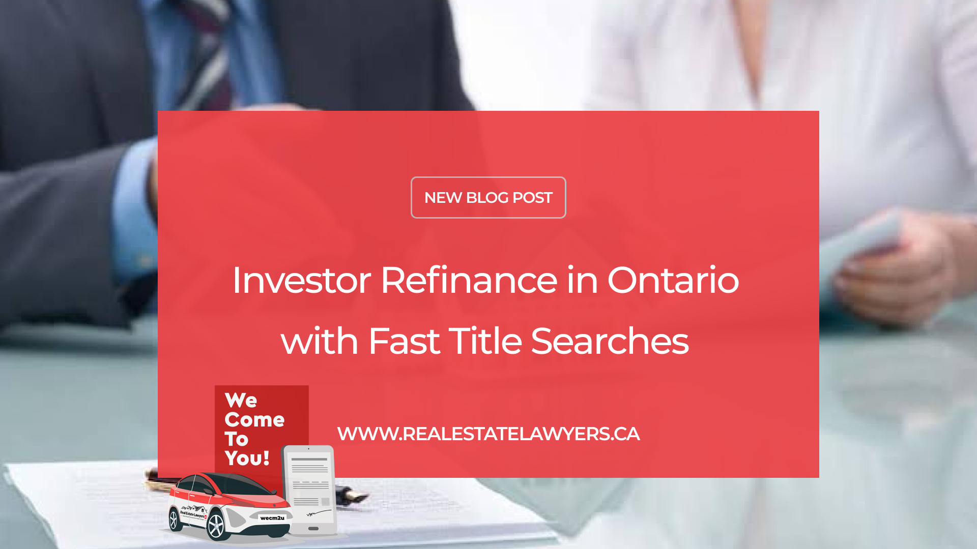 Investor Refinance in Ontario with Fast Title Searches