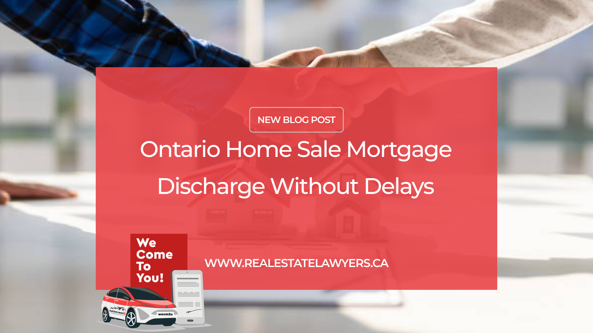 Ontario Home Sale Mortgage Discharge Without Delays