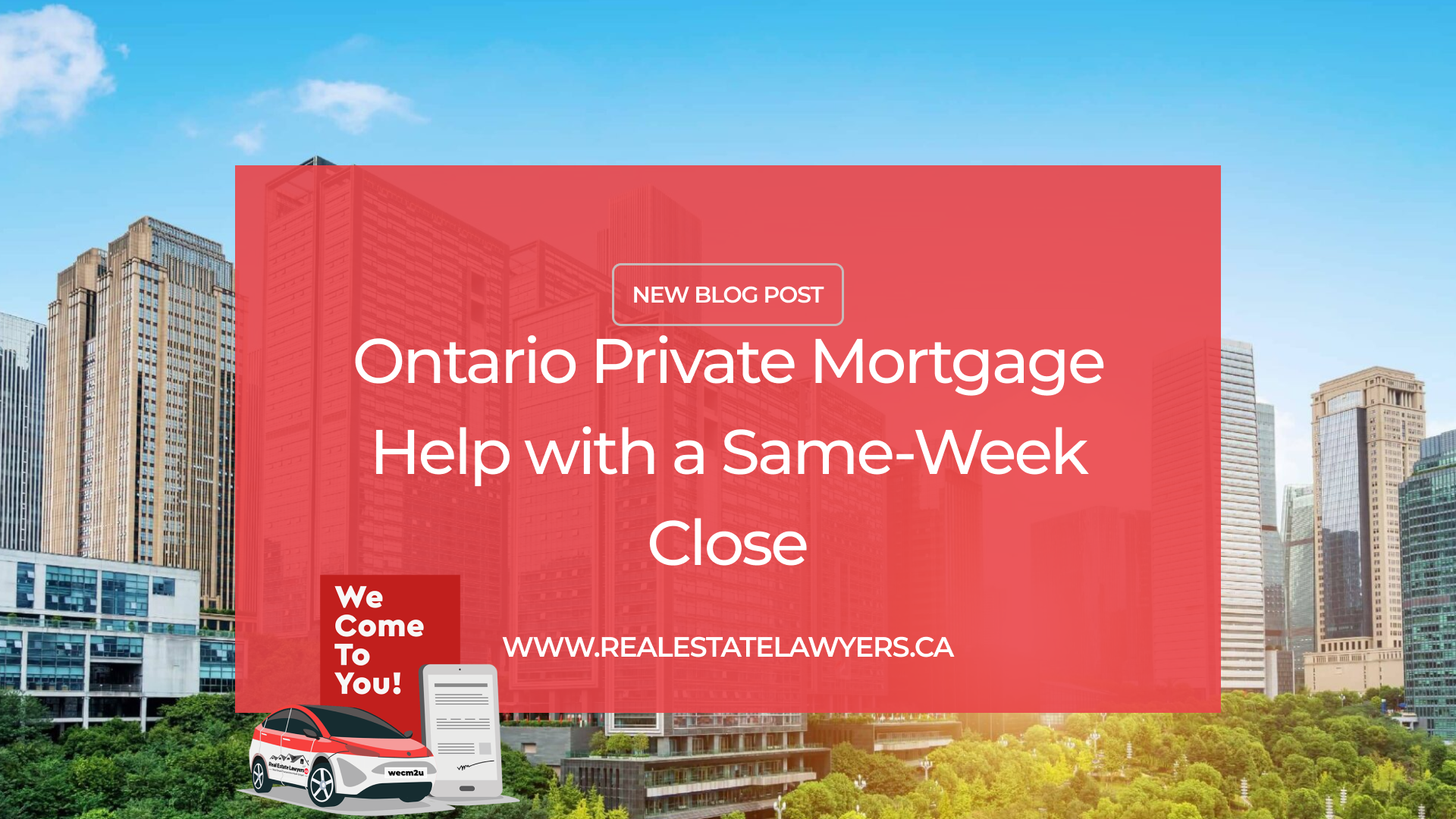 Ontario Private Mortgage Help with a Same-Week Close