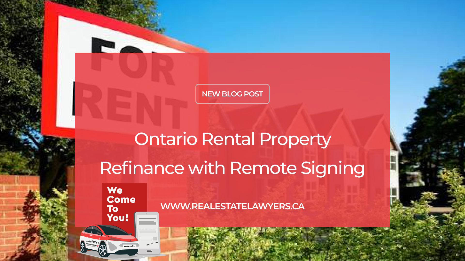 Ontario Rental Property Refinance with Remote Signing
