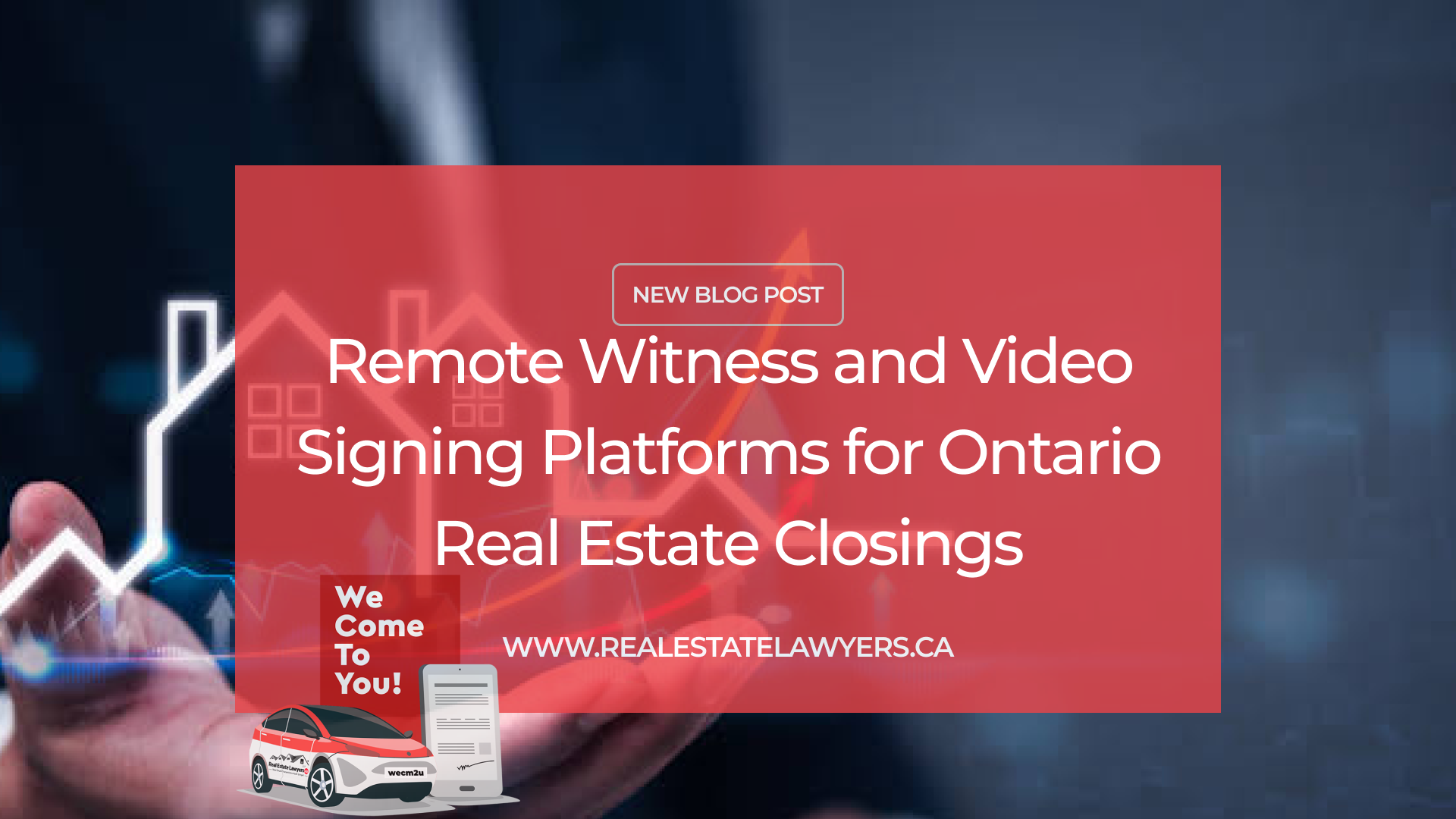 Remote Witness and Video Signing Platforms for Ontario Real Estate Closings