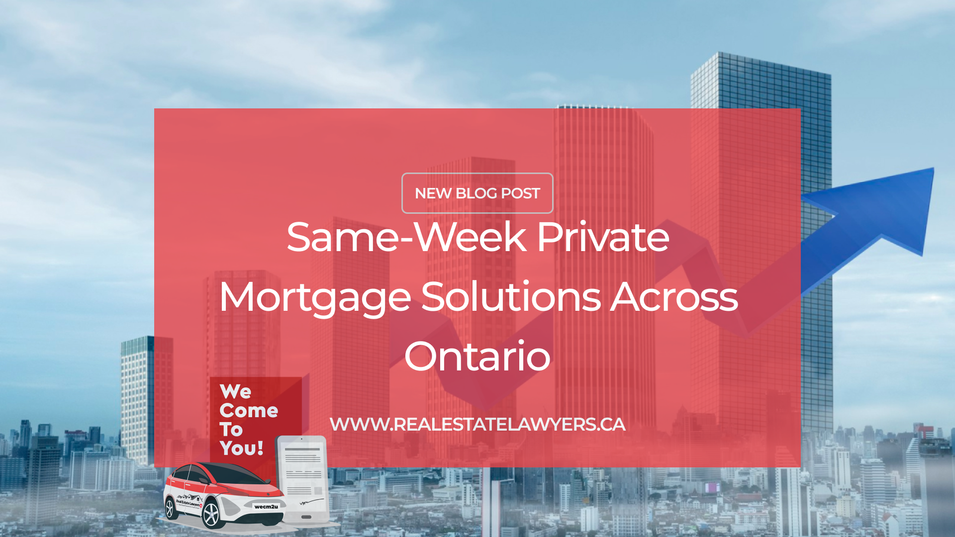 Same-Week Private Mortgage Solutions Across Ontario